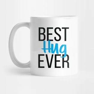 Best Hug Ever Mug